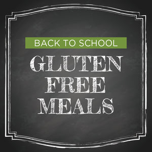 Back to School Meal Plan: Gluten Free Meals - Erin Chase Store
