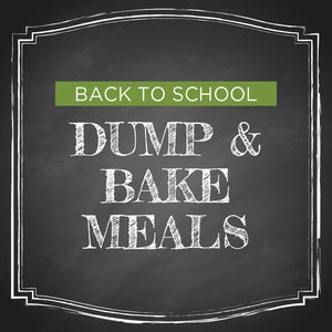 Back to School Meal Plan: Dump & Bake Meals - Erin Chase Store