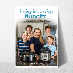 DIGITAL PDF: Feeding Teenage Boys on a Budget Cookbook - Erin Chase Store