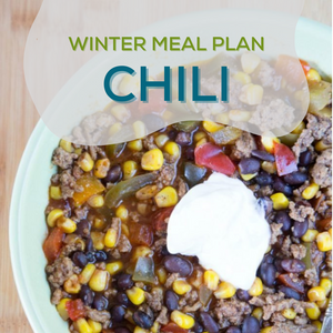 PDF: Winter Meal Plan | Chili For When You're Chilly