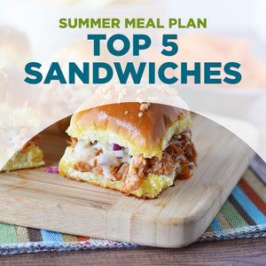 Summer Meal Plan PDF: TOP 5 SANDWICH RECIPES