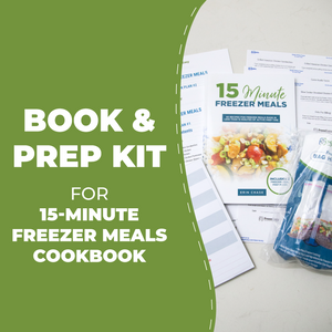 book and prep kit for 15 minute freezer meals cookbook