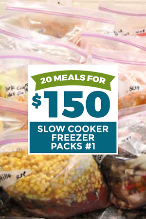 20 Meals for $150 - Slow Cooker Freezer Packs #1