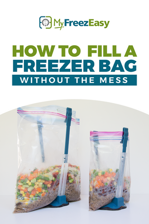how to fill a freezer bag without the mess