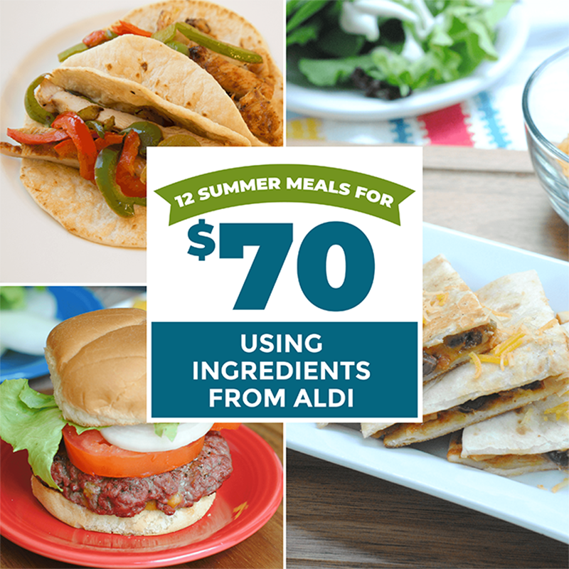 12 summer meals for $70 using ingredients from Aldi