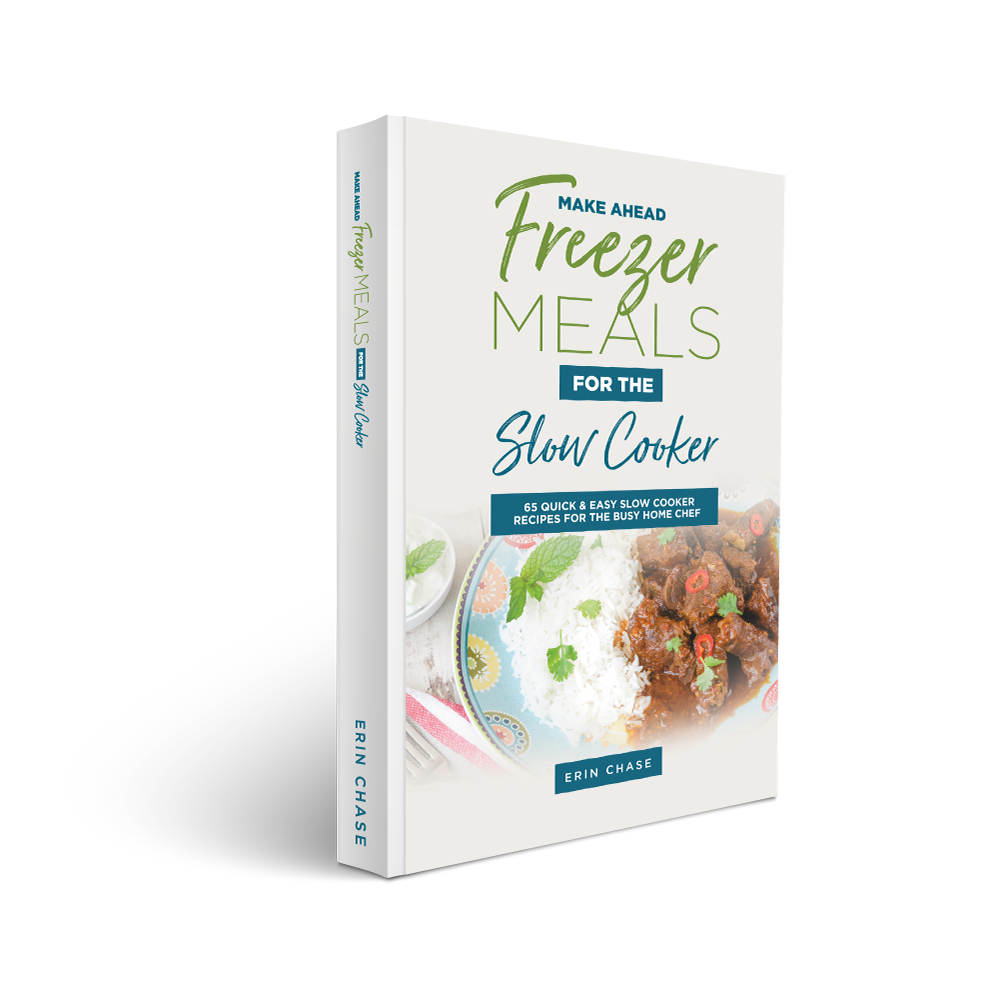 Cookbook - Freezer to Slow Cooker Meals - Erin Chase Store