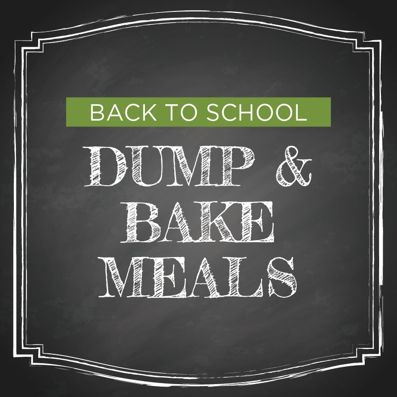 Back to School Meal Plan: Dump &amp; Bake Meals - Erin Chase Store
