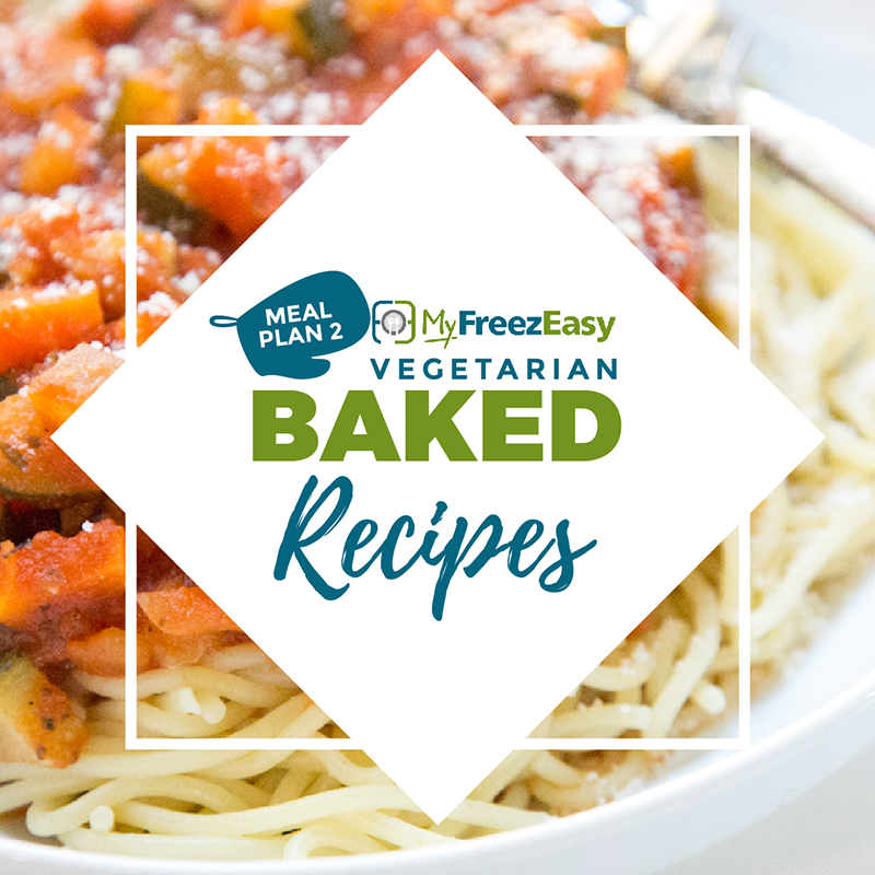 Vegetarian Freezer Meal Plan - Baked Recipes - Erin Chase Store