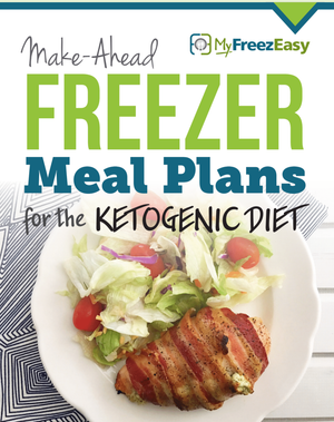 Make-Ahead Freezer Meal Plan for Ketogenic Diet #1