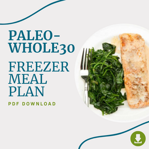 paleo/whole30 - freezer meal plan PDF download