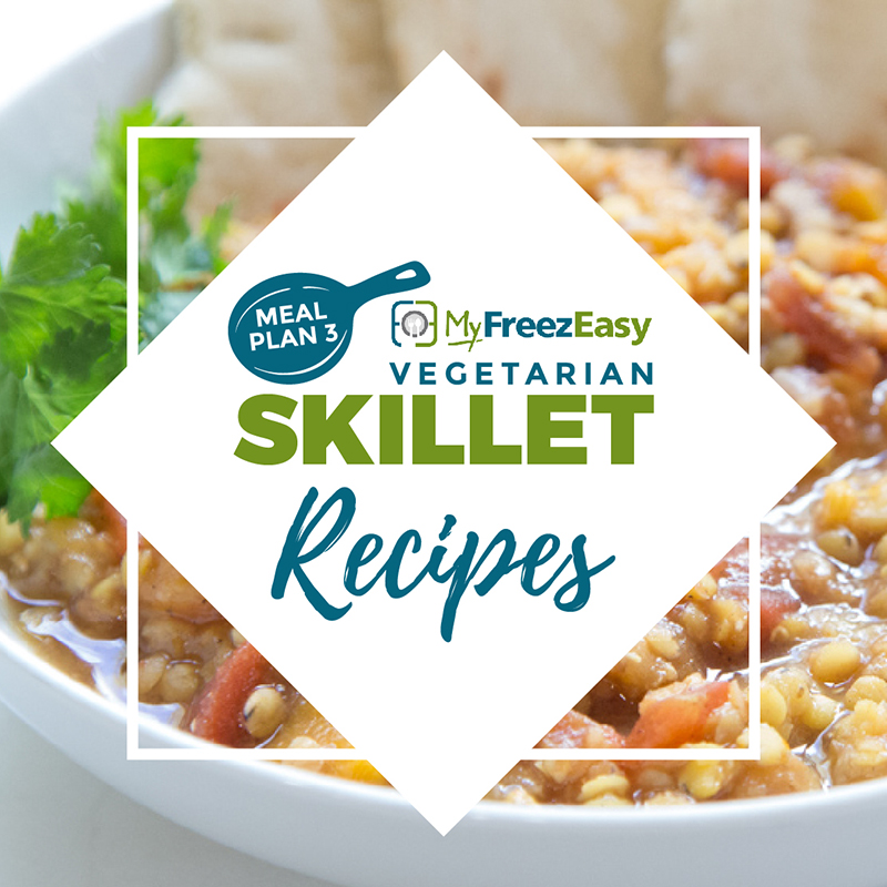 Vegetarian Freezer Meal Plan - Skillet Recipes - Erin Chase Store